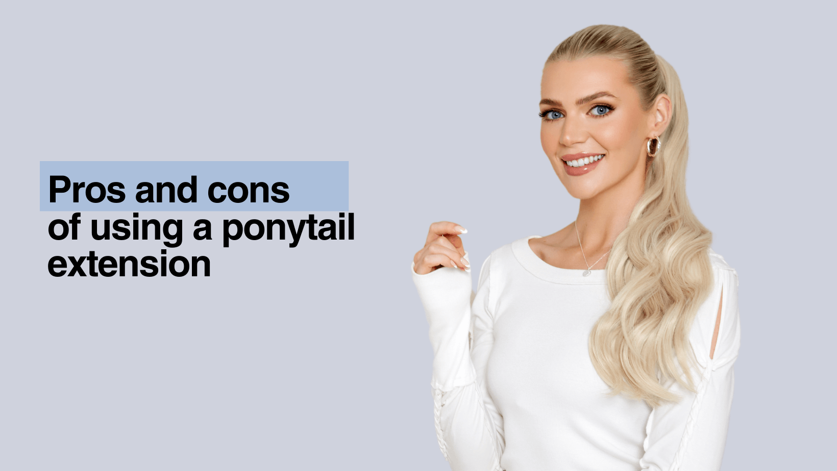 Pros and Cons of Using a Ponytail Extension