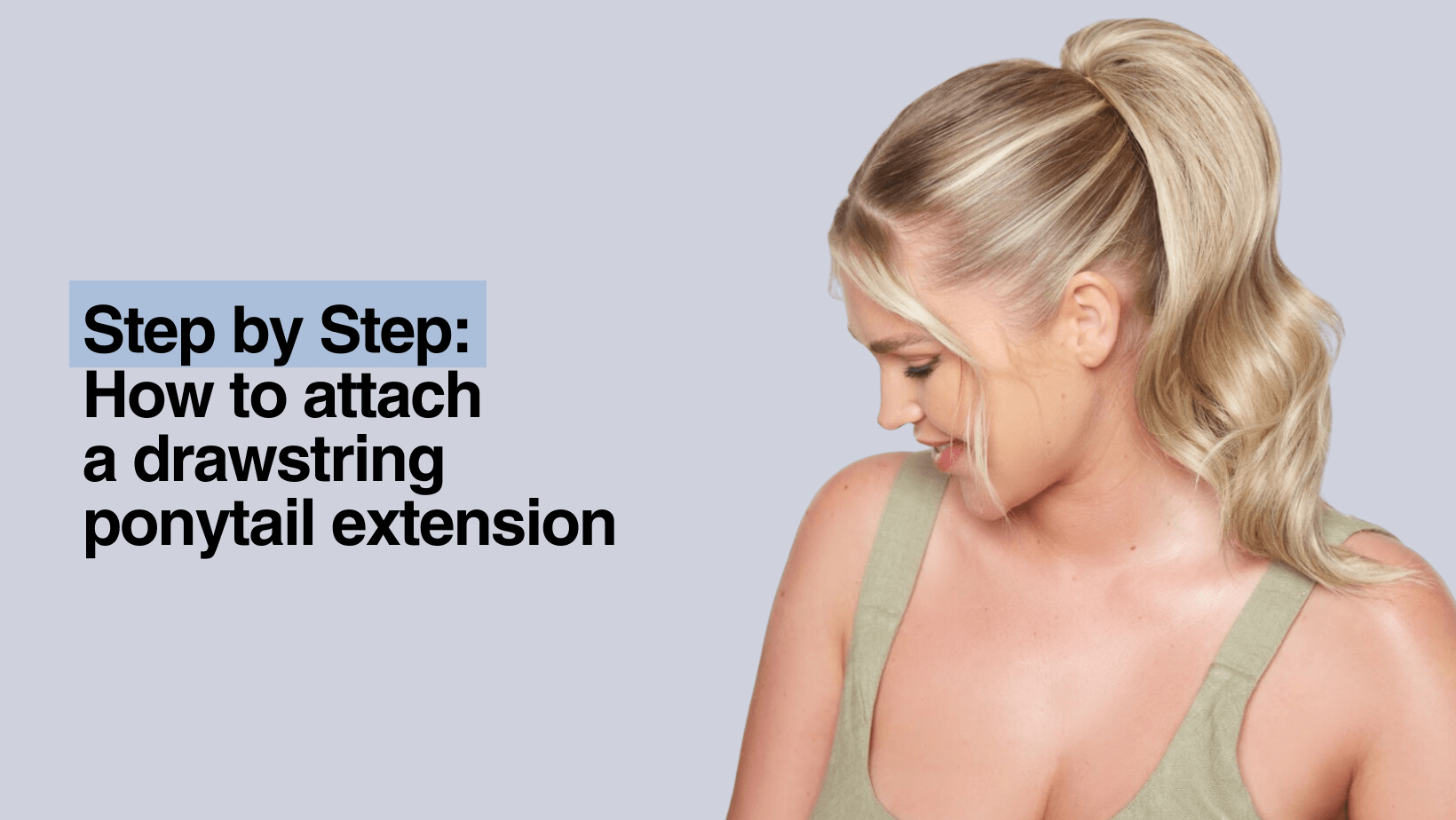 How to Attach a Drawstring Ponytail Extension