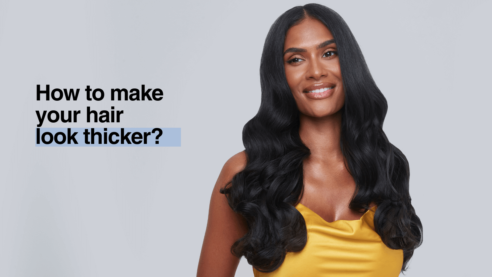 How To Make Your Hair Look Thicker