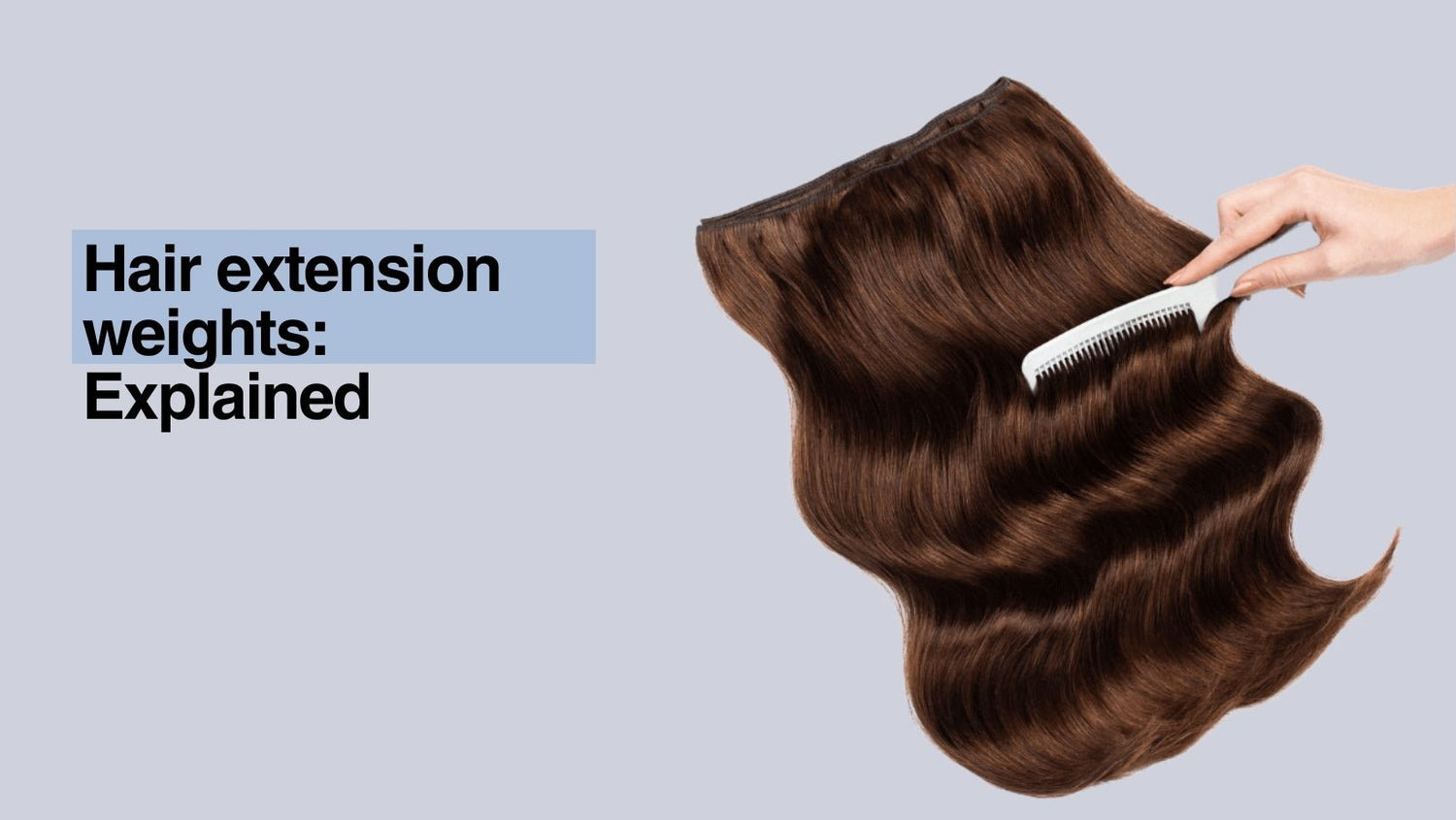 How much do hair extensions weigh? and why does it matter?