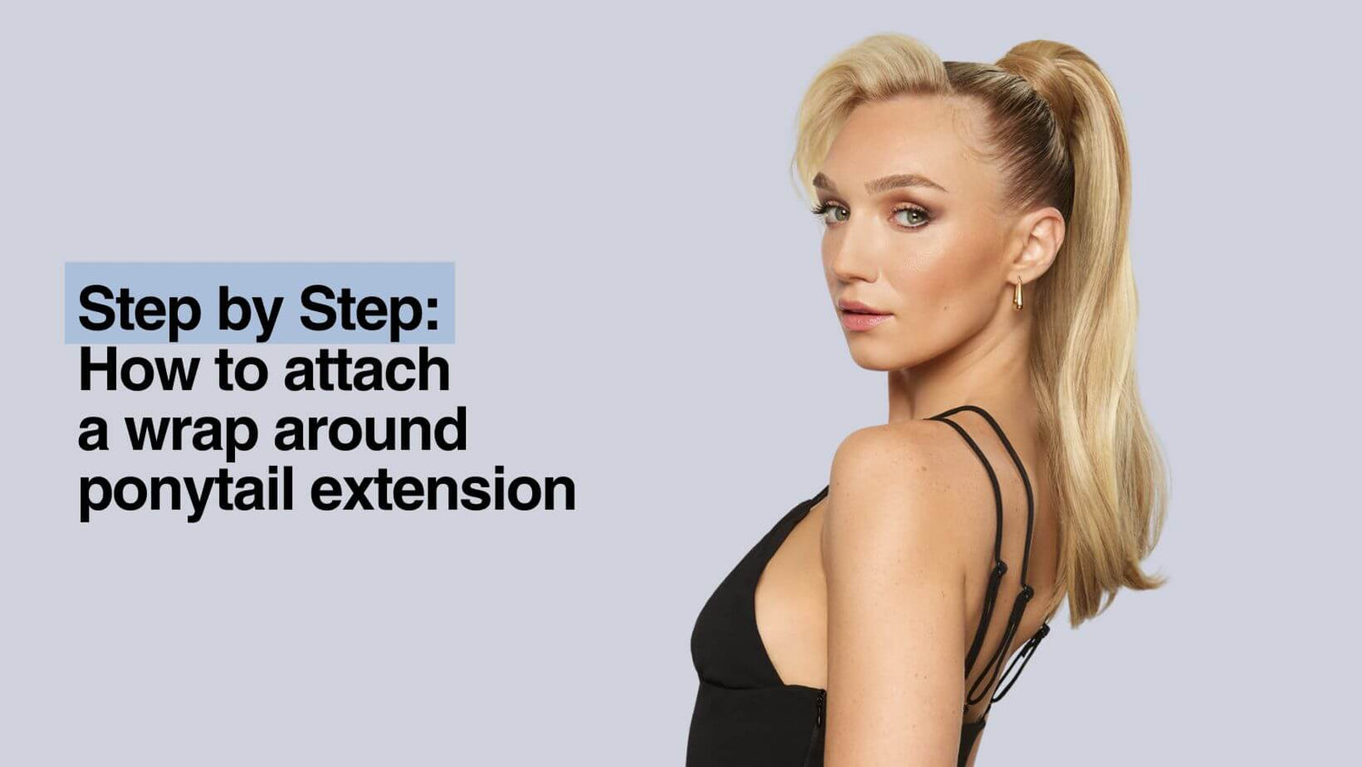 How to Attach a Wrap-Around Ponytail Extension