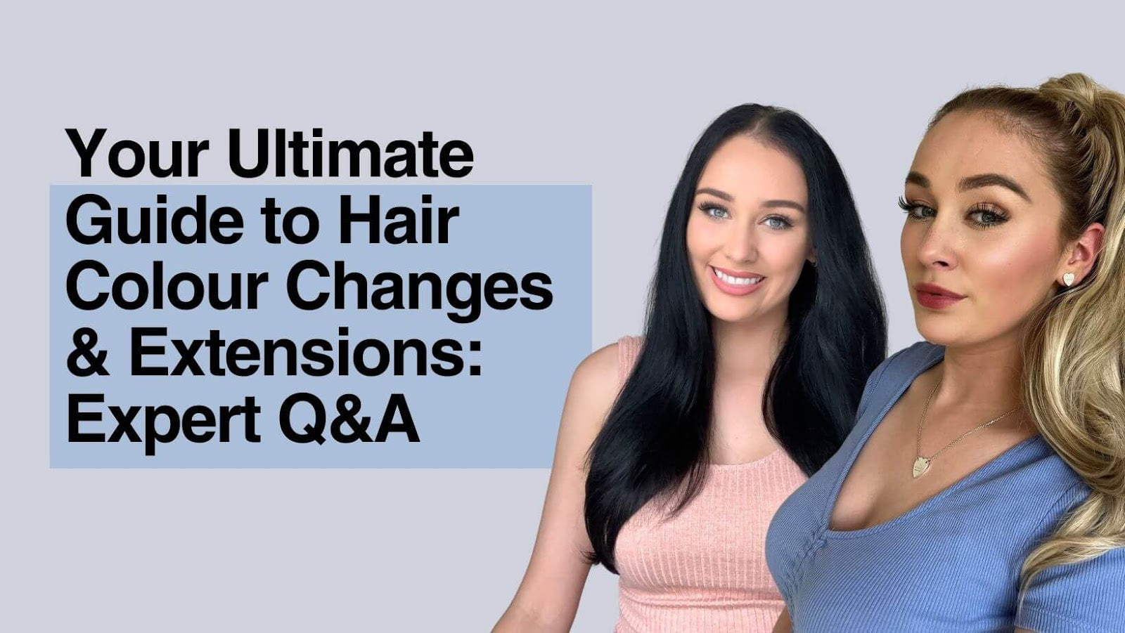 Your Ultimate Guide to Hair Colour Changes & Extensions: Expert Q&A