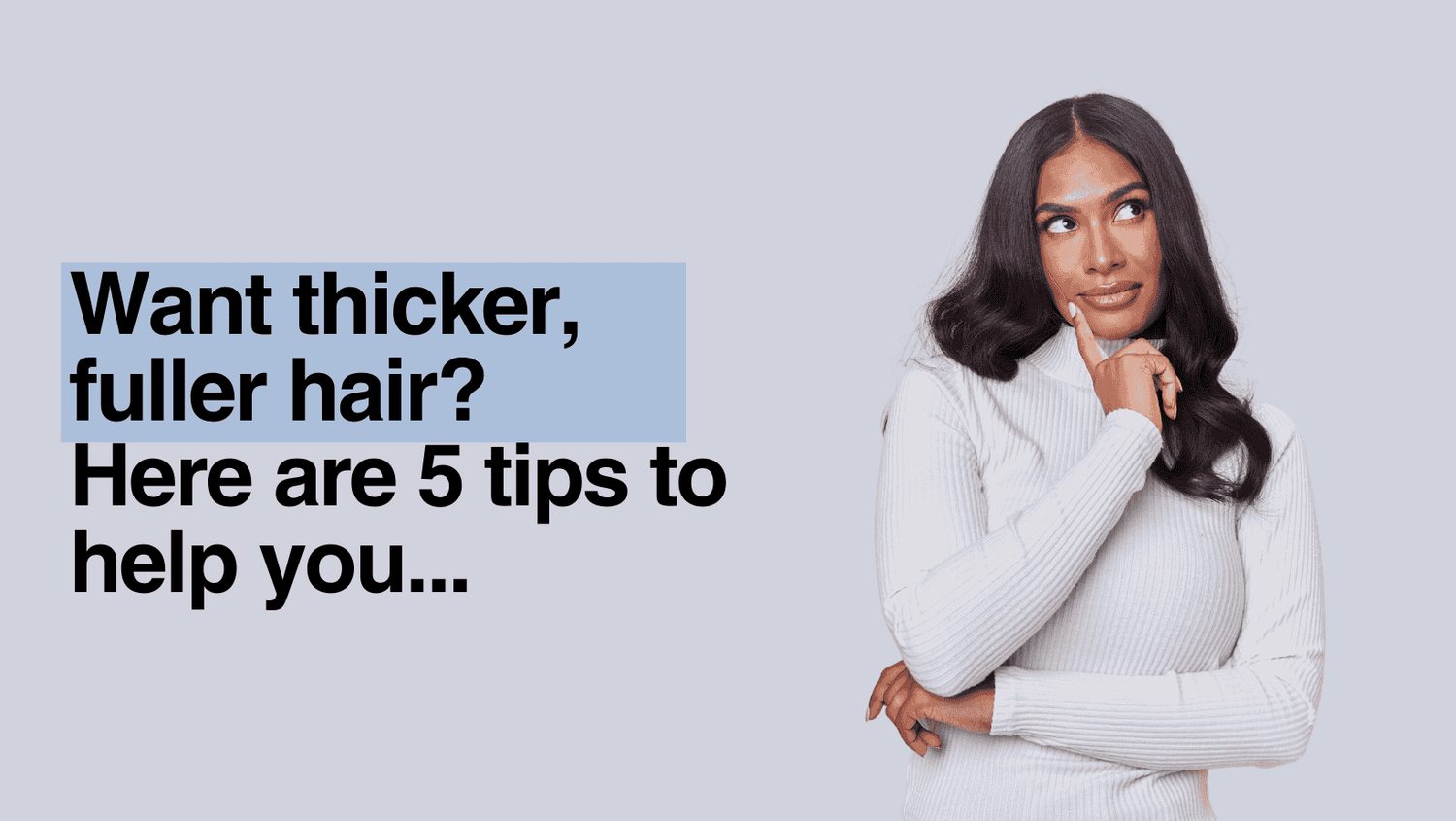 how to get thicker, fuller hair